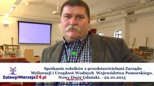 Rolnicy chcą poprawy stanu melioracji na Żuławach. Nowy Dwór Gd - 22.10.2015