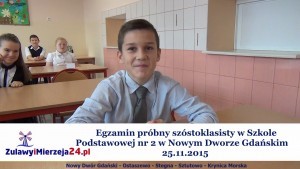 Egzamin próbny szóstoklasisty w Szkole Podstawowej nr 2 w Nowym Dworze Gdańskim – 25.11.2015