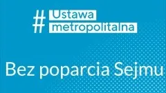 Sejm zastopował Metropolię na Pomorzu.