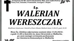 Zmarł Walerian Wereszczak. Miał 88 lat.