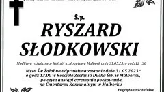Zmarł Ryszard Słodkowski. Żył 65 lat.