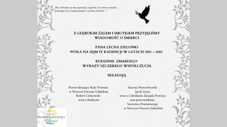 Kondolencje Starosty Nowodworskiego, Członków Zarządu Powiatu, Przewodniczącego Rady Powiatu, Radnych i Pracowników Starostwa Powiatowego w Nowym Dworze Gdańskim.