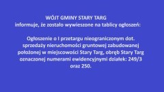 WÓJT GMINY STARY TARG  informuje, że zostało wywieszone na tablicy ogłoszeń: