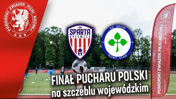 Sparta Sycewice - Grom Nowy Staw | FINAŁ Wojewódzkiego Pucharu Polski…