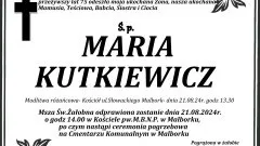 Zmarła Maria Kutkiewicz. Miała 75 lat.