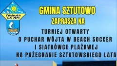 Pożegnanie Sztutowskiego Lata – Turniej o Puchar Wójta Gminy Sztutowo.