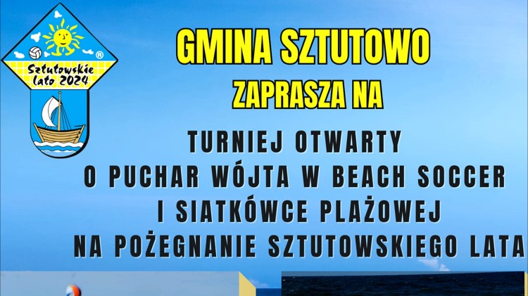 Pożegnanie Sztutowskiego Lata – Turniej o Puchar Wójta Gminy Sztutowo.