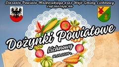 Gmina Lichnowy zaprasza na Dożynki Powiatowe 2024. Szczegóły na plakacie.