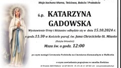 Zmarła Katarzyna Gadowska. Żyła 95 lat.