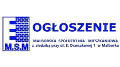 Ogłoszenie Malborskiej Spółdzielni Mieszkaniowej w sprawie przetargu - 23.10.2024