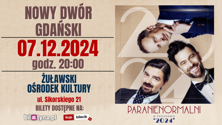 Kabaret Paranienormalni wystąpi w Żuławskim Ośrodku Kultury w Nowym Dworze Gdańskim.
