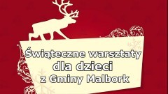 Gmina Malbork. W sobotę świąteczne warsztaty dla dzieci.
