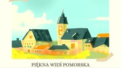 Piękna Wieś Pomorska 2025 – rusza 32. edycja prestiżowego konkursu.
