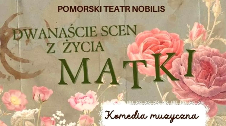 Dwanaście scen z życia matki – na wyjątkowy spektakl zaprasza Gmina Stare Pole.