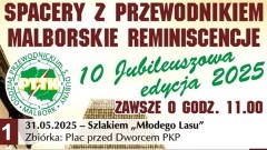 Malborskie Reminiscencje – rusza nowa edycja Spacerów z Przewodnikiem.