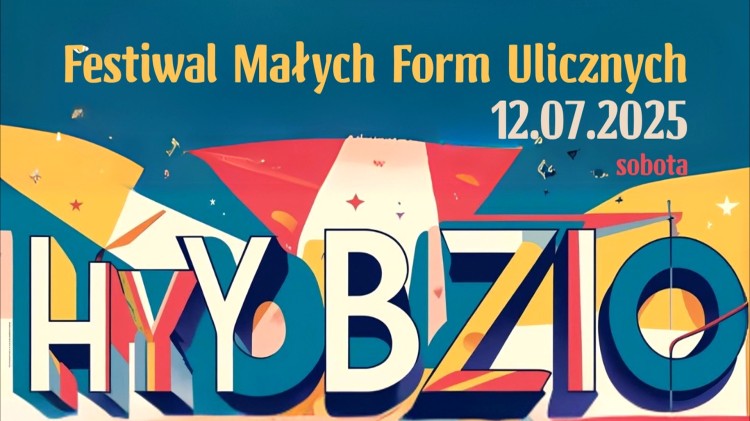 HYBZIO 2025 – teatr, magia i emocje na ulicach Nowego Dworu Gdańskiego.