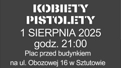 Kobiety Pistolety – wspólne śpiewanie ku pamięci bohaterek Powstania Warszawskiego w Sztutowie.