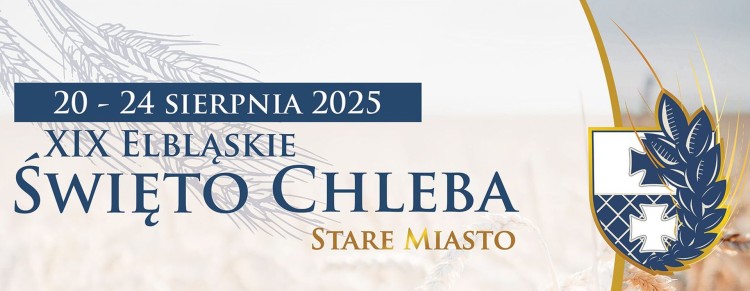 Elbląg gotowy na XIX Święto Chleba – pięć dni smaku, muzyki i widowisk.