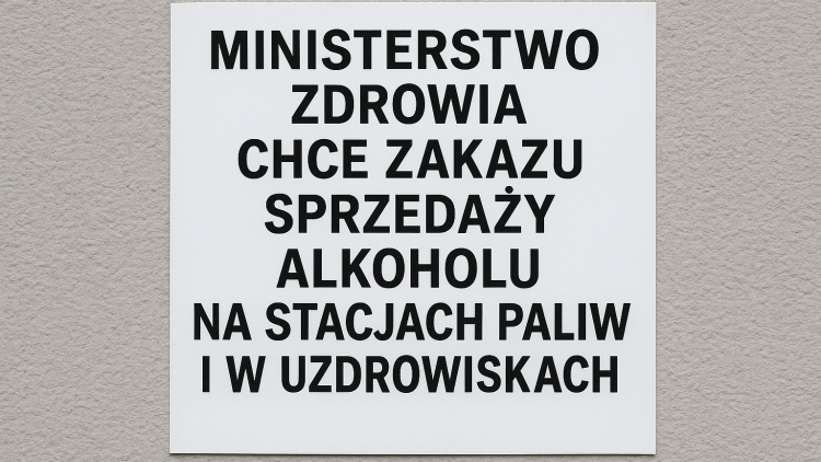 Ministerstwo Zdrowia chce zakazu sprzedaży alkoholu na stacjach paliw i w uzdrowiskach