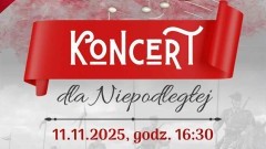 Dla Niepodległej - patriotyczny koncert w Nowym Stawie.