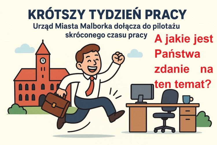 Krótszy tydzień pracy - Urząd Miasta Malborka dołącza do pilotażu skróconego czasu pracy.