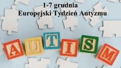 Europejski Tydzień Autyzmu - codzienność, wsparcie i rozwój dzieci oraz młodzieży w spektrum.