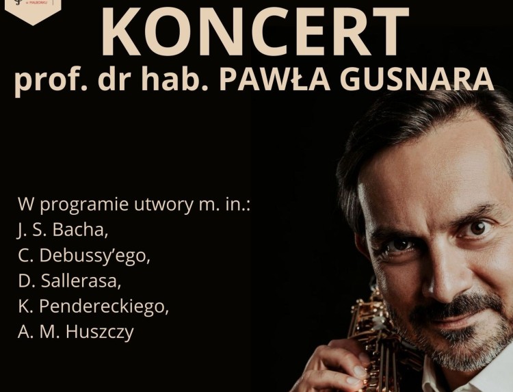 Warsztaty saksofonowe w Malborku i koncert prof. Pawła Gusnara.