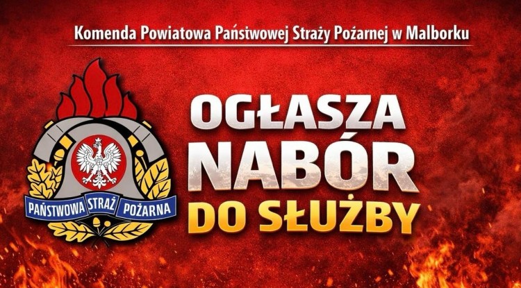 Państwowa Straż Pożarna w Malborku ogłasza nabór do służby przygotowawczej.