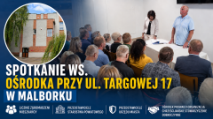 Spotkanie ws. ośrodka przy ul. Targowej 17 w Malborku. Mieszkańcy domagają się wyjaśnień. Posłuchaj nagrania.