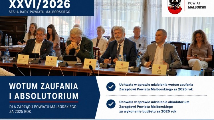 Zarząd Powiatu Malborskiego z wotum zaufania i absolutorium za 2025 rok. Zobacz wideo - 22.06.2026