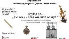 Dzierzgoń : Zapraszamy na wykład " . "XVI wiek - czas wielkich odkryć" - 26.07.2017
