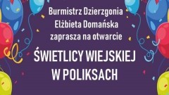 Zapraszamy na otwarcie świetlicy wiejskiej w Poliksach