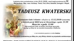 Zmarł Tadeusz Kwaterski. Żył 50 lat.