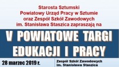 Powiat sztumski: V Powiatowe Targi Edukacji i Pracy. 