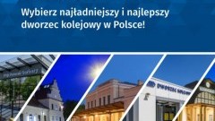 Dworzec Roku 2019 – zgłoś swój ulubiony dworzec kolejowy. 