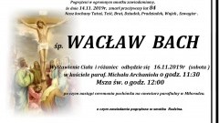 Zmarł Wacław Bach. Żył 84 lata.