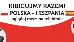 Mecz Polska – Hiszpania na miejskim telebimie! Kibicujmy razem!