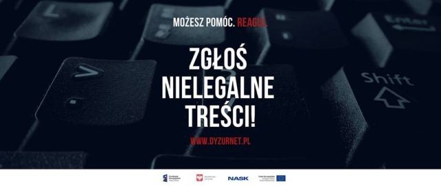 Pomóż. Reaguj. Zgłoś nielegalne treści.