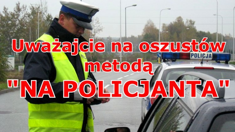 Policja prosi o czujność. Uważajcie na oszustów podających się za…