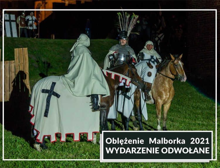 Oblężenie Malborka 2021 odwołane! 