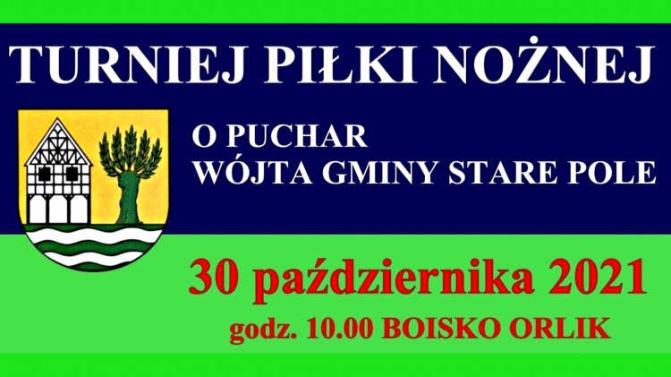 Gmina Stare Pole zaprasza do udziału w Turnieju Piłki Nożnej o Puchar Wójta.