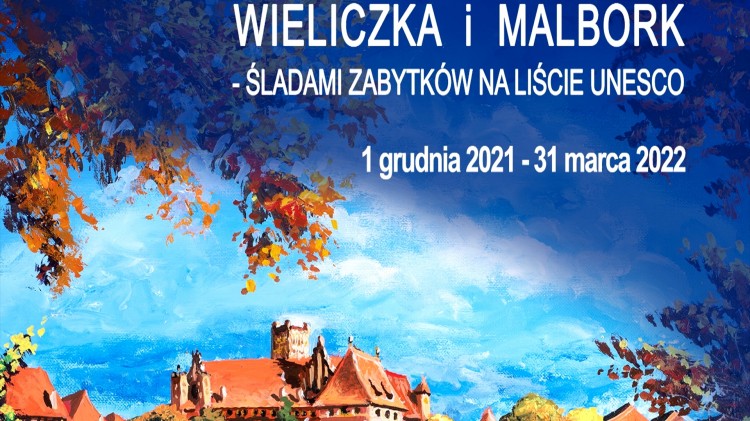 Wieliczka i Malbork – śladami zabytków na Liście UNESCO.