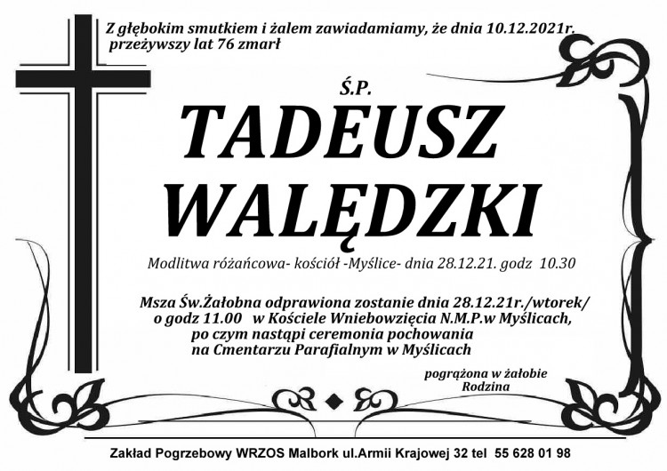 Zmarł Tadeusz Walędzki. Żył 76 lat.
