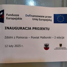 Inauguracja projektu Zdolni z Pomorza ? Powiat Malborski.