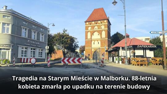 Tragedia na Starym Mieście w Malborku. 88-letnia kobieta zmarła po upadku na terenie budowy